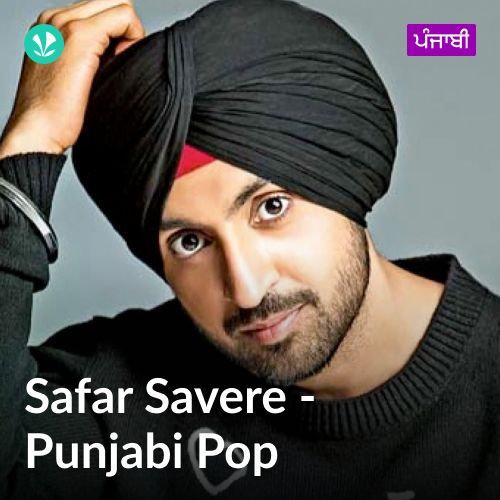 Safar Savere - Punjabi Pop