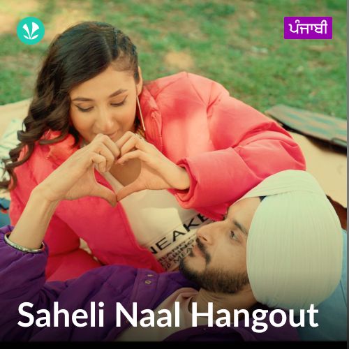 Saheli Naal Hangout