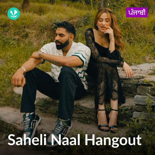 Saheli Naal Hangout