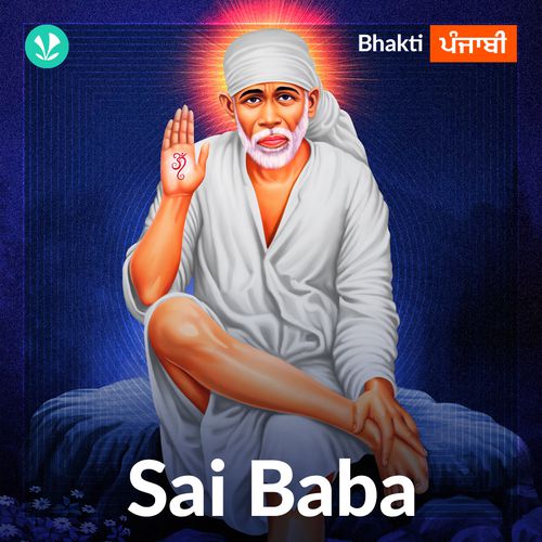 Sai Baba - Punjabi - Latest Punjabi Songs Online - JioSaavn