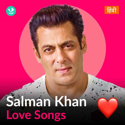 Salman Khan - Love Songs - Hindi 