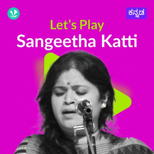 Let's Play - Sangeetha Katti - Bhava Geethegalu