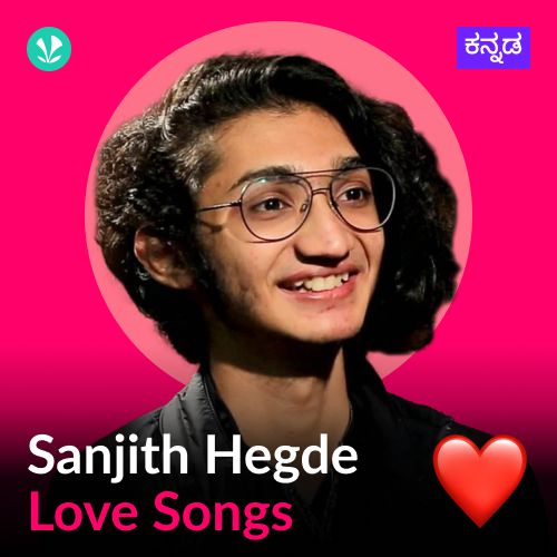 Sanjith Hegde - Love Songs - Kannada