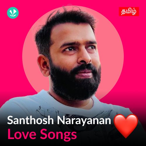 Santhosh Narayanan - Love Songs - Tamil 