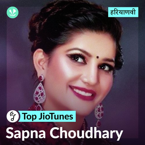 Sapna Choudhary - Haryanvi - JioTunes