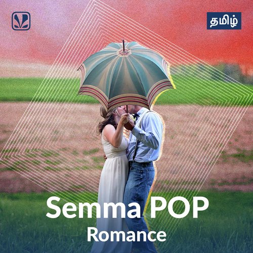 Semma POP - Romance - Tamil