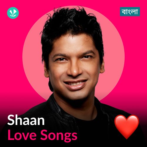 Shaan - Love Songs - Bengali