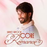 Shahid Kapoor Core - Romance