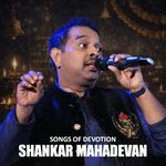 Shankar Mahadevan â€“ Songs Of Devotion