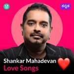 Shankar Mahadevan - Love Songs - Kannada