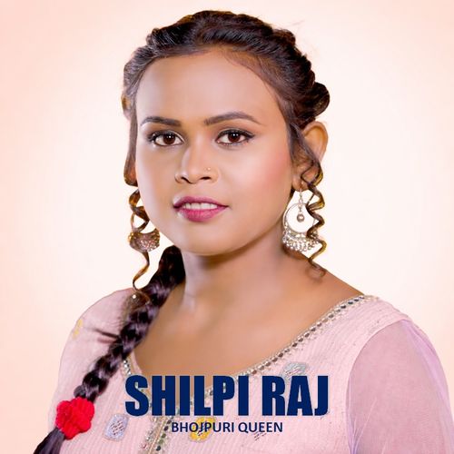 Shilpi Raj â€“ Bhojpuri Queen