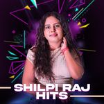  Shilpi Raj Hits
