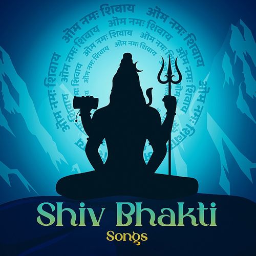 Shiv Bhakti Songs