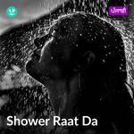 Shower Raat Da