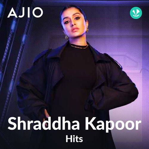 Shraddha Kapoor Hits