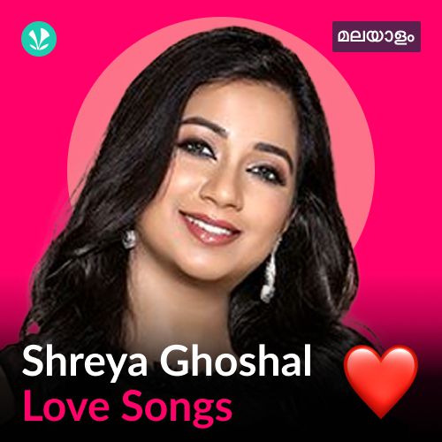 Shreya Ghoshal - Love Songs - Malayalam