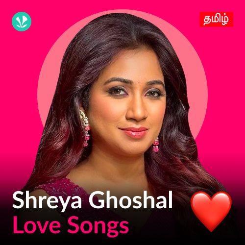 Shreya Ghoshal - Love Songs - Tamil