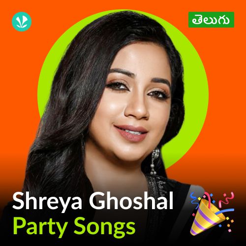 Shreya Ghoshal - Party Songs - Telugu 