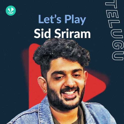 Let's Play - Sid Sriram - Telugu