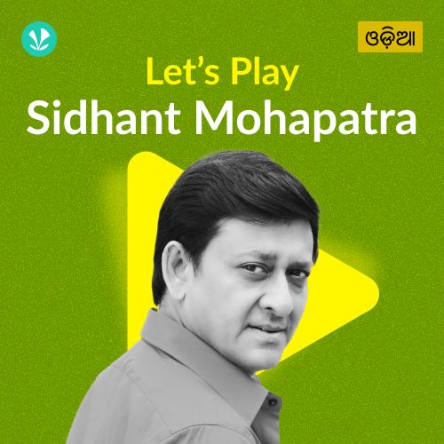 Let's Play - Sidhant Mohapatra