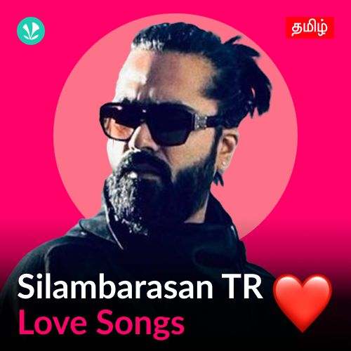 Silambarasan TR - Love Songs - Tamil