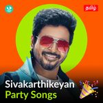 SivaKarthikeyan - Party Songs - Tamil