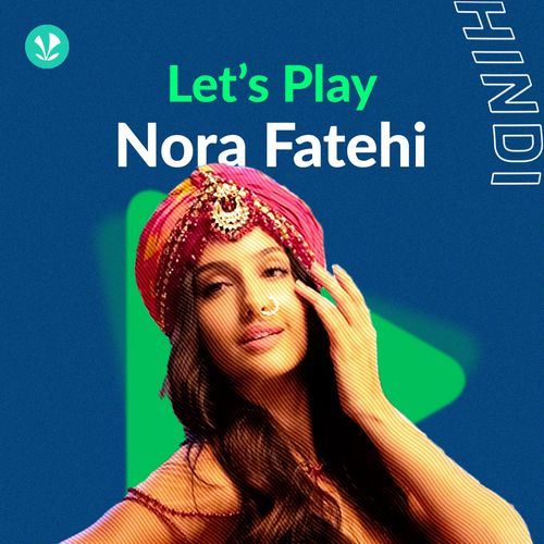 Let's Play: Nora Fatehi