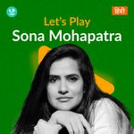 Let's Play - Sona Mohapatra