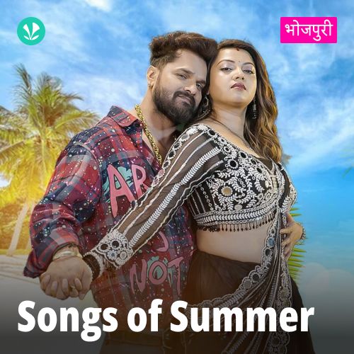 Songs of Summer - Bhojpuri