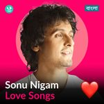 Sonu Nigam - Love Songs - Bengali