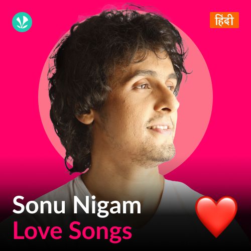 Sonu Nigam - Love Songs - Hindi_poster_image