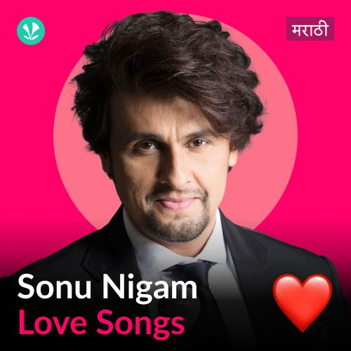 Sonu Nigam - Love Songs - Marathi
