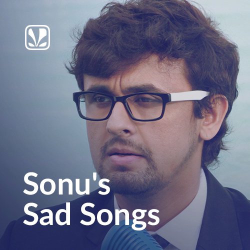 sonu nigam sad songs hindi
