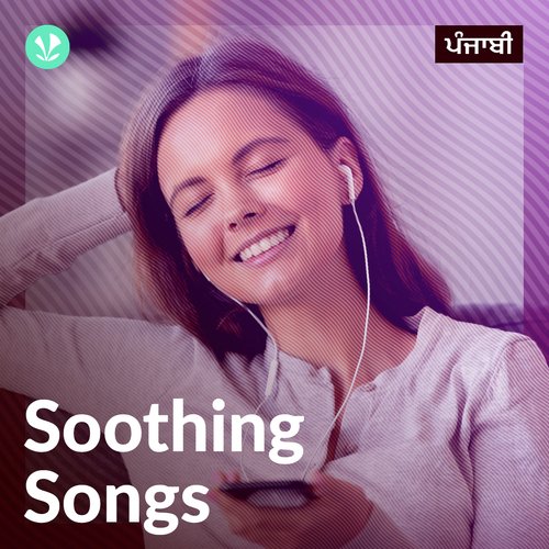 Soothing Songs - Punjabi