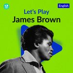 Let's Play - James Brown