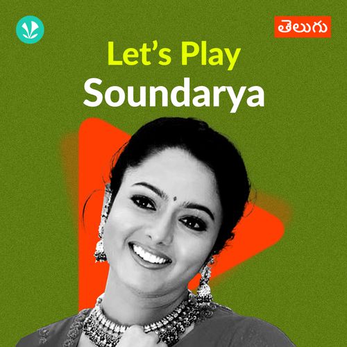 Let's Play - Soundarya - Telugu