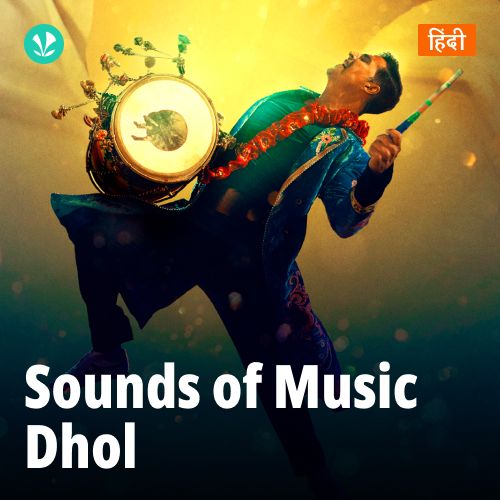 Sounds Of Music - Dhol: Hindi