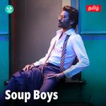 Soup Boys - Tamil