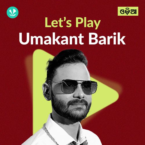 Let's Play - Umakant Barik