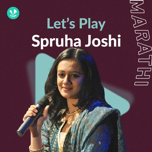 Let's Play - Spruha Joshi - Marathi