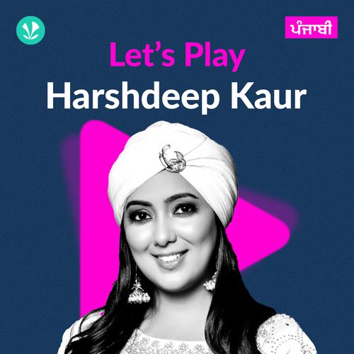 Let's Play - Harshdeep Kaur - Punjabi