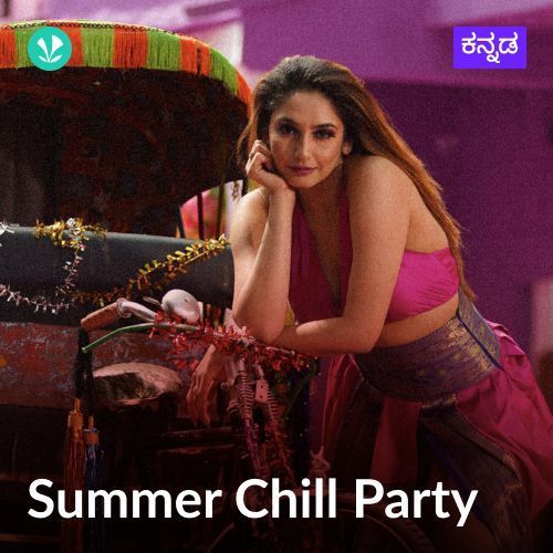 Summer Chill Party - Kannada