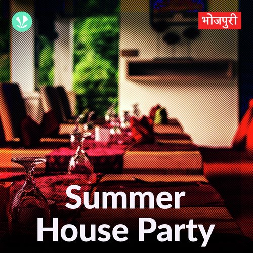 Summer House Party - Bhojpuri