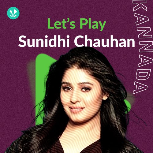 Let's Play - Sunidhi Chauhan - Latest Kannada Songs Online - JioSaavn