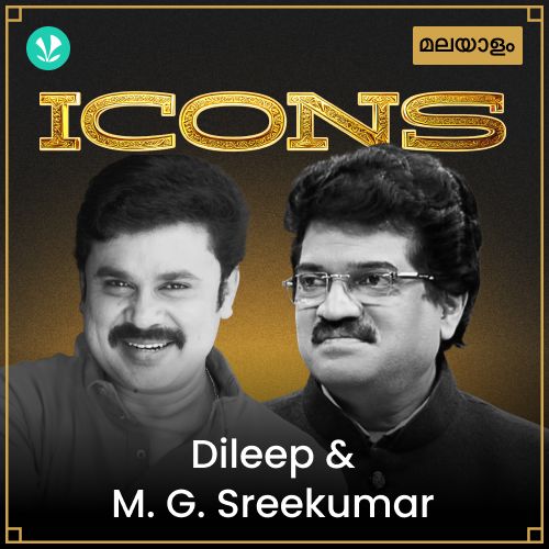 Icons - Dileep & M. G. Sreekumar