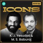 Icons - K. J. Yesudas &amp;amp; M.S. Baburaj