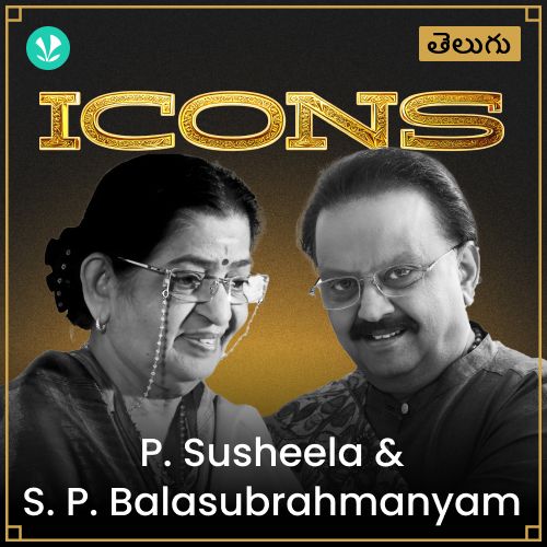 Icons - P/ Susheela &amp; S.P Balasubrahmanyam - Telugu
