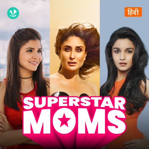 Superstar Moms - Hindi