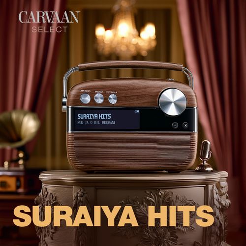 Suraiya Hits - Carvaan Select