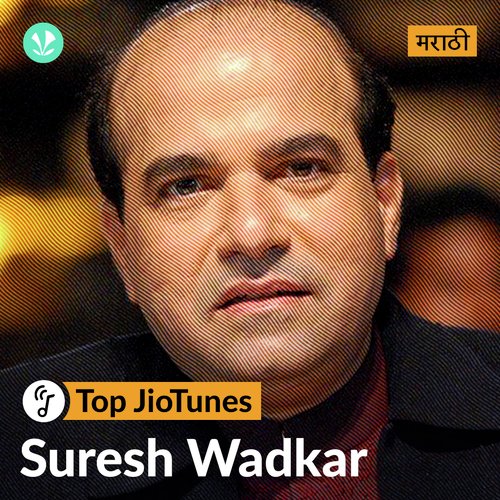 Suresh Wadkar - Marathi - JioTunes